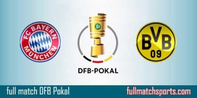 Bayern Munich vs Borussia Dortmund Full Match DFB Pokal 2017