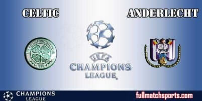 Celtic vs Anderlecht Full Match UCL 2017