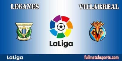 Leganes vs Villarreal Full Match La Liga 2017