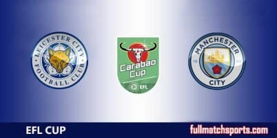 Leicester City vs Manchester City Full Match EFL Carabao Cup 2017