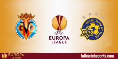 Villarreal vs Maccabi Tel Aviv Full Match UEL 2017