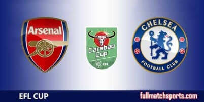 Arsenal vs Chelsea Full Match Carabao Cup 2018