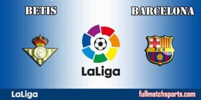Real Betis vs Barcelona Full Match La Liga 2018