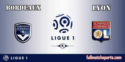 Bordeaux vs Lyon Full Match Ligue 1 2018