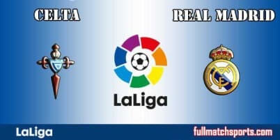 Celta Vigo vs Real Madrid Full Match La Liga 2018