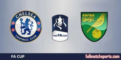 Chelsea vs Norwich City Full Match FA Cup 2018