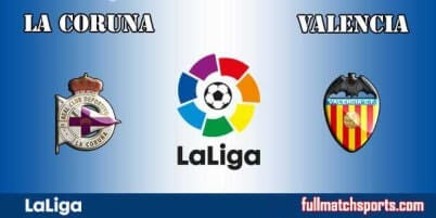 Deportivo La Coruna vs Valencia Full Match La Liga 2018