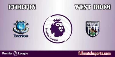 Everton vs West Bromwich Full Match EPL 2018