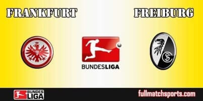 Eintracht Frankfurt vs Freiburg Full Match Bundesliga 2018