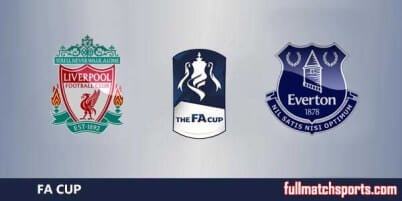 Liverpool vs Everton Full Match FA Cup 2018