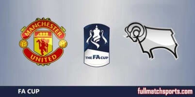 Manchester United vs Derby County Full Match FA Cup 2018
