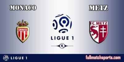 Monaco vs Metz Full Match Ligue 1 2018