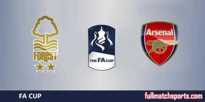 Nottingham Forest vs Arsenal Full Match FA Cup 2018