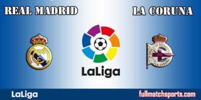 Real Madrid vs Deportivo La Coruna Full Match La Liga 2018