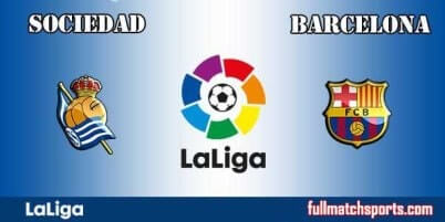 Real Sociedad vs Barcelona Full Match La Liga 2018