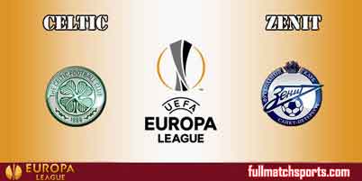 Celtic vs Zenit St Petersburg Full Match UEL 2018