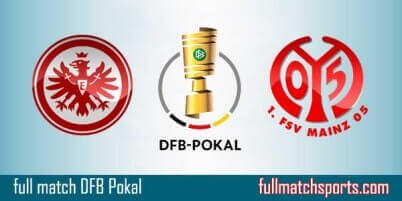 Eintracht Frankfurt vs Mainz Full Match DFB Pokal 2018