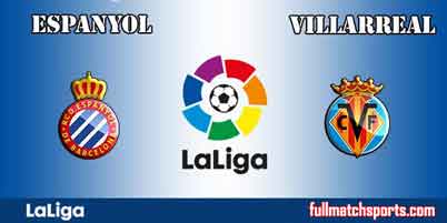 Espanyol vs Villarreal Full Match La Liga 2018