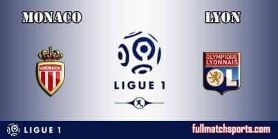 Monaco vs Lyon Full Match Ligue 1 2018