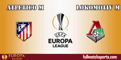 Atletico Madrid vs Lokomotiv Moscow Full Match UEL 2018