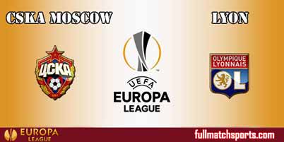 CSKA Moscow vs Lyon Full Match UEL 2018