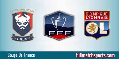 Caen vs Lyon Full Match Coupe De France 2018