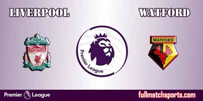 Liverpool vs Watford Full Match EPL 2018