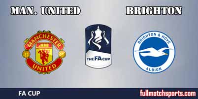 Manchester United vs Brighton Full Match FA Cup 2018