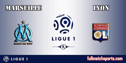 Marseille vs Lyon Full Match Ligue 1 2018