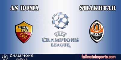 Roma vs Shakhtar Donetsk Full Match UCL 2018