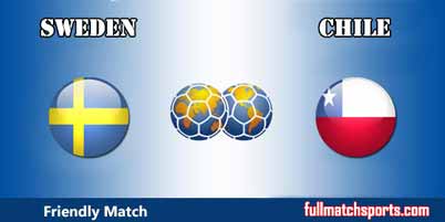 Sweden vs Chile Full Match Friendly 2018