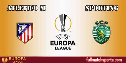 Atletico Madrid vs Sporting CP Full Match UEL 2018