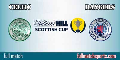 Celtic vs Rangers Full Match Scottish Cup 2018