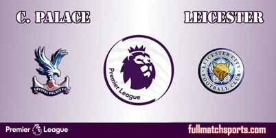 Crystal Palace vs Leicester City Full Match EPL 2018