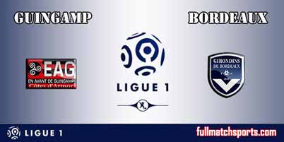Guingamp vs Bordeaux Full Match Ligue 1 2018