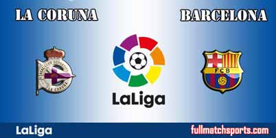 Deportivo La Coruna vs Barcelona Full Match La Liga 2018