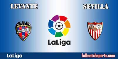 Levante vs Sevilla Full Match La Liga 2018