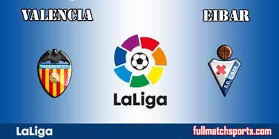 Valencia vs Eibar Full Match La Liga 2018