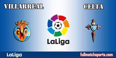 Villarreal vs Celta Vigo Full Match La Liga 2018