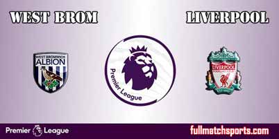 West Bromwich Albion vs Liverpool Full Match EPL 2018