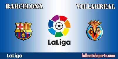 Barcelona vs Villarreal Full Match La Liga 2018