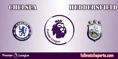 Chelsea vs Huddersfield Full Match EPL 2018