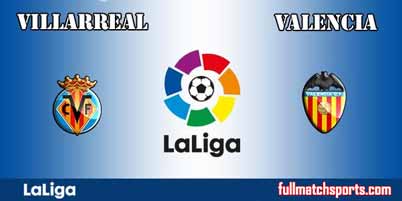 Villarreal vs Valencia Full Match La Liga 2018