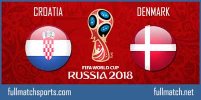 Croatia vs Denmark Full Match World Cup 2018
