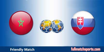 Morocco vs Slovakia Full Match Friendly 2018