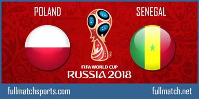 Poland vs Senegal Full Match World Cup 2018