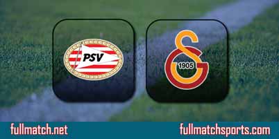PSV Eindhoven vs Galatasaray Full Match Replay