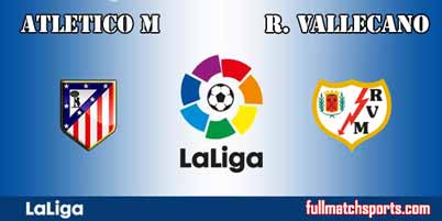 Atletico Madrid vs Rayo Vallecano Highlights Full Match