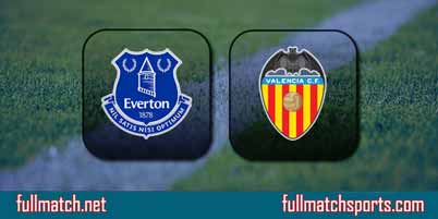 Everton vs Valencia Full Match Replay