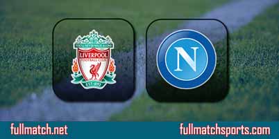 Liverpool vs Napoli Full Match Replay